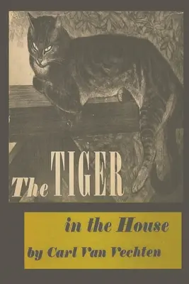 The Tiger in the House (Tigrul din casă) - The Tiger in the House