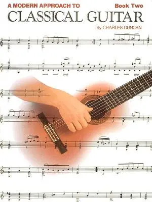 A Modern Approach to Classical Guitar: Book 2 - Book Only