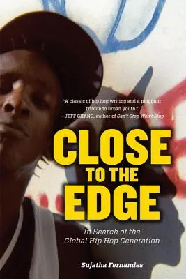 Aproape de margine: În căutarea generației hip-hop globale - Close to the Edge: In Search of the Global Hip Hop Generation