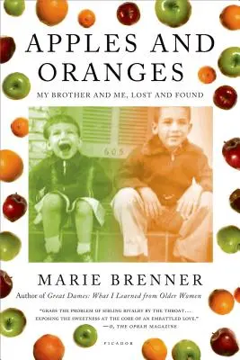 Mere și portocale: Eu și fratele meu, pierdut și regăsit - Apples and Oranges: My Brother and Me, Lost and Found