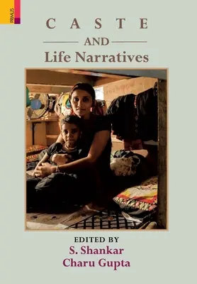 Caste și narațiuni de viață - Caste and Life Narratives