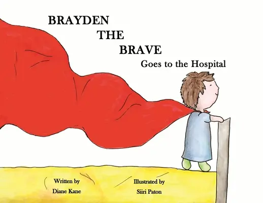 Brayden cel curajos merge la spital - Brayden the Brave Goes to the Hospital
