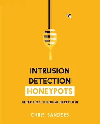 Honeypots de detectare a intruziunilor - Intrusion Detection Honeypots