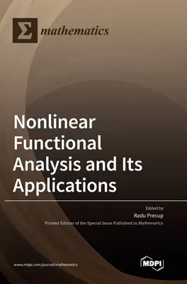 Analiza funcțională neliniară și aplicațiile sale - Nonlinear Functional Analysis and Its Applications
