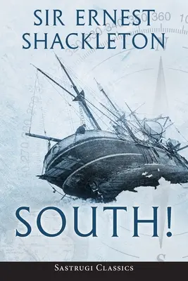 Sud! (adnotată) - South! (Annotated)