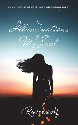 Iluminări ale sufletului meu - Illuminations of My Soul