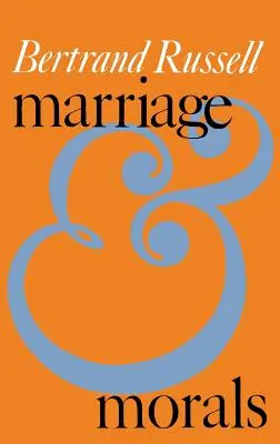 Căsătoria și morala (Liveright Paperbound) - Marriage and Morals (Liveright Paperbound)