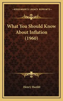Ce ar trebui să știți despre inflație (1960) - What You Should Know About Inflation (1960)