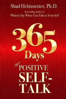 365 Days of Positive Self-Talk (365 de zile de vorbire de sine pozitivă) - 365 Days of Positive Self-Talk