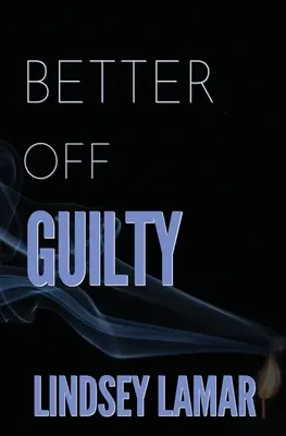 Mai bine fără vinovăție - Better Off Guilty
