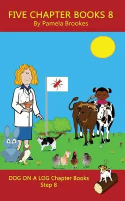 Five Chapter Books 8: (Step 8) Sound Out Books (systematic decodable) Ajută cititorii în dezvoltare, inclusiv pe cei cu dislexie, să învețe să citească - Five Chapter Books 8: (Step 8) Sound Out Books (systematic decodable) Help Developing Readers, including Those with Dyslexia, Learn to Read