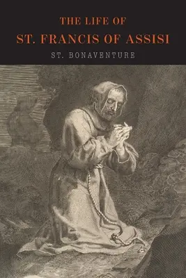 Viața Sfântului Francisc de Assisi - The Life of St. Francis of Assisi