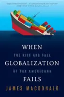 Când globalizarea eșuează - When Globalization Fails