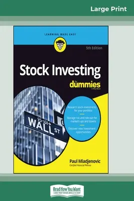 Investiții în acțiuni pentru manechine, ediția a 5-a (16pt Large Print Edition) - Stock Investing For Dummies, 5th Edition (16pt Large Print Edition)