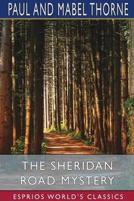 Misterul Sheridan Road (Esprios Classics) - The Sheridan Road Mystery (Esprios Classics)