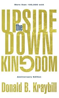 The Upside-Down Kingdom: Ediție aniversară - The Upside-Down Kingdom: Anniversary Edition