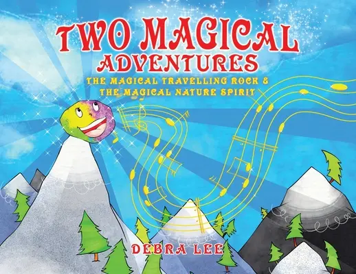 Două aventuri magice: The Magical Travelling Rock & The Magical Nature Spirit - Two Magical Adventures: The Magical Travelling Rock & The Magical Nature Spirit