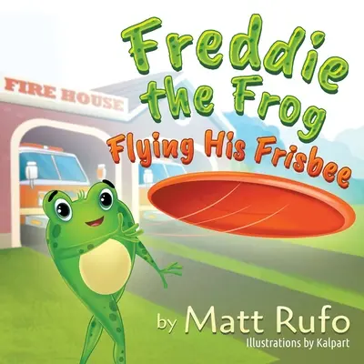 Broasca Freddie zboară cu Frisbee-ul său - Freddie the Frog Flying His Frisbee