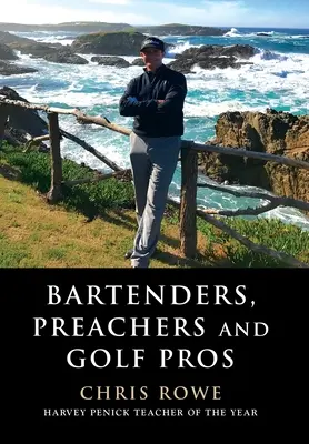 Barmani, preoți și profesioniști ai golfului - Bartenders, Preachers and Golf Pros