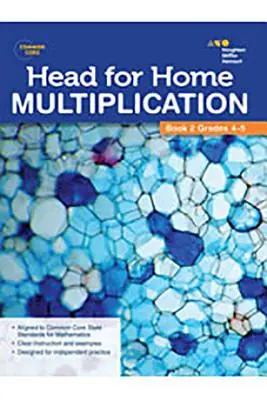 Head For Home Math Skills: Multiplicare, Cartea 2 - Head For Home Math Skills: Multiplication, Book 2
