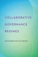 Regimuri de guvernare colaborativă - Collaborative Governance Regimes