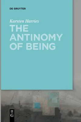 Antinomia ființei - The Antinomy of Being