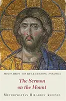 Iisus Hristos: Viața și învățătura Sa Vol.2, Predica de pe Munte - Jesus Christ: His Life and Teaching Vol.2, Sermon on the Mount
