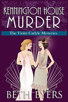 Kennington House Murder: Un mister istoric intim Violet Carlyle - Kennington House Murder: A Violet Carlyle Cozy Historical Mystery