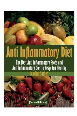 Dieta antiinflamatorie [Ediția a doua] - Anti Inflammatory Diet [Second Edition]