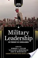Leadership militar: În căutarea excelenței - Military Leadership: In Pursuit of Excellence