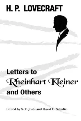 Scrisori către Rheinhart Kleiner și alții - Letters to Rheinhart Kleiner and Others