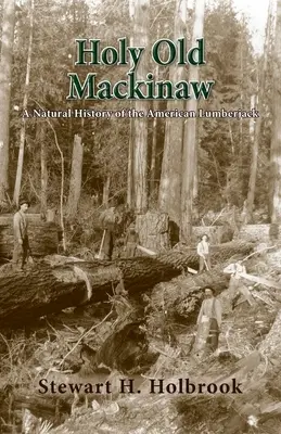 Sfântul bătrân Mackinaw - Holy Old Mackinaw