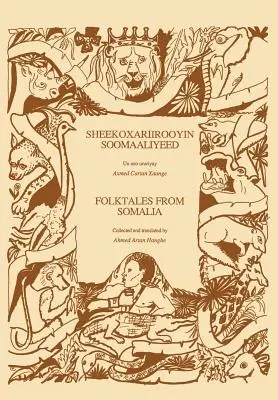 Basme populare din Somalia/Sheekoxariirooyin Soomaaliyeed - Folktales from Somalia/Sheekoxariirooyin Soomaaliyeed