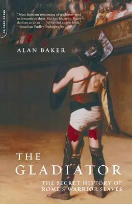 Gladiatorul: Istoria secretă a sclavilor războinici ai Romei - The Gladiator: The Secret History of Rome's Warrior Slaves