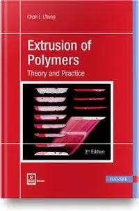 Extrusion of Polymers 3e: Teorie și practică - Extrusion of Polymers 3e: Theory and Practice