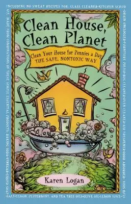 Casa curată Planeta curată - Clean House Clean Planet