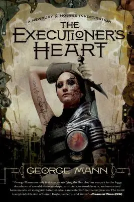 Inima călăului: O investigație Newbury & Hobbes - The Executioner's Heart: A Newbury & Hobbes Investigation