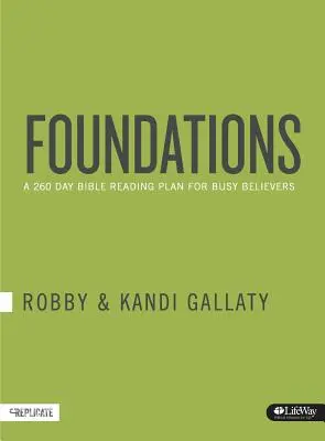 Fundamente: Un plan de lectură biblică de 260 de zile pentru credincioșii ocupați - Foundations: A 260-Day Bible Reading Plan for Busy Believers