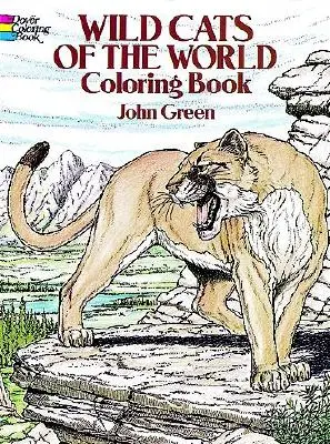 Pisici sălbatice din lume Carte de colorat - Wild Cats of the World Coloring Book