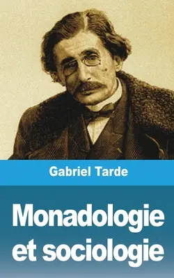 Monadologie și sociologie - Monadologie et sociologie