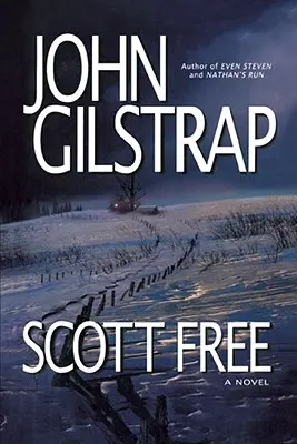 Scott Free: Un thriller de autorul cărților Even Steven și Nathan's Run - Scott Free: A Thriller by the Author of Even Steven and Nathan's Run