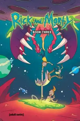 Rick și Morty Cartea Trei, 3 - Rick and Morty Book Three, 3