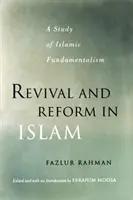 Renaștere și reformă în islam: Un studiu al fundamentalismului islamic - Revival and Reform in Islam: A Study of Islamic Fundamentalism