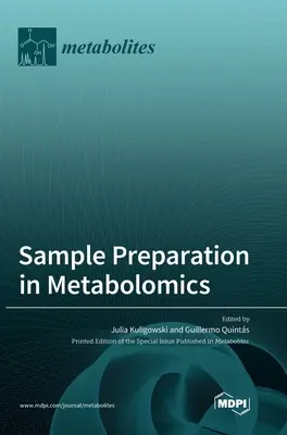 Pregătirea probelor în metabolomică - Sample Preparation in Metabolomics