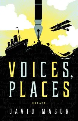 Voci, locuri: Eseuri - Voices, Places: Essays