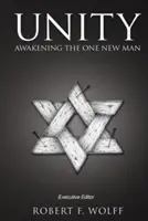 Unitate: Trezirea unui singur om nou - Unity: Awakening the One New Man