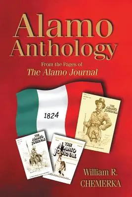 Antologia Alamo: Din paginile Jurnalului Alamo (From the Pages of the Alamo Journal) - Alamo Anthology: From the Pages of the Alamo Journal