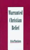 Credința creștină garantată - Warranted Christian Belief