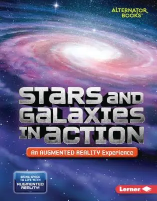 Stele și galaxii în acțiune (o experiență de realitate augmentată) - Stars and Galaxies in Action (an Augmented Reality Experience)