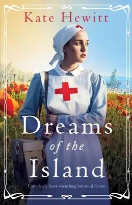 Dreams of the Island: Ficțiune istorică complet sfâșietoare - Dreams of the Island: Completely heart-wrenching historical fiction